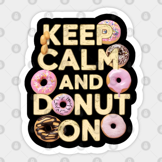 Keep calm and donut on Sticker by CreationArt8